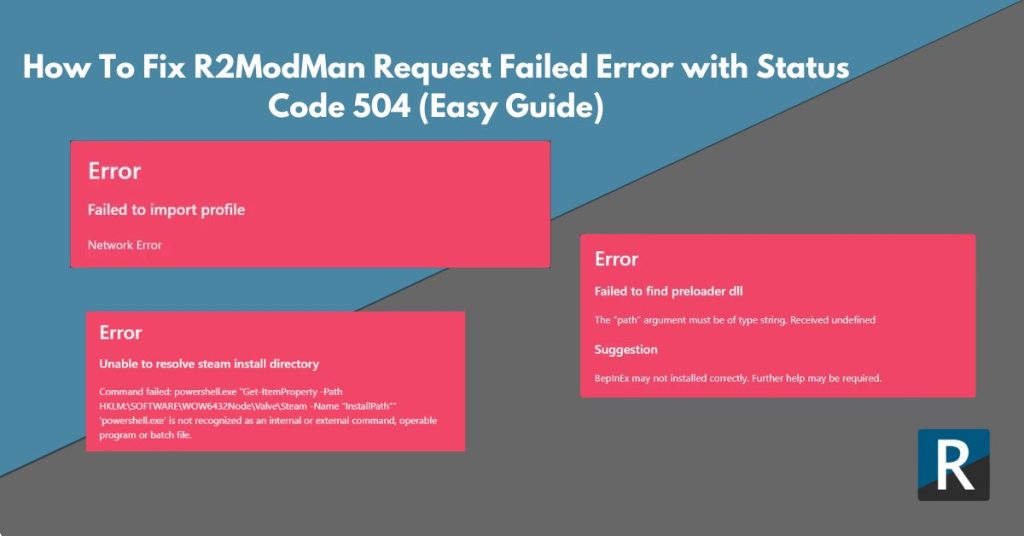 How To Fix R2ModMan Request Failed Error with Status Code 504 (Easy Guide)